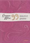 ORAVECZ NÓRA - 99 lélekerősítő gondolat [antikvár]