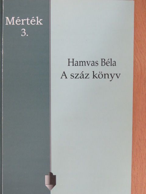 Hamvas Béla - A száz könyv [antikvár]