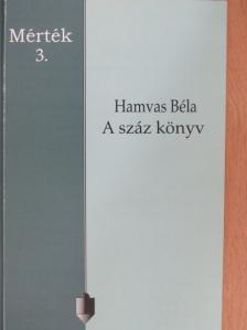 Hamvas Béla - A száz könyv [antikvár]