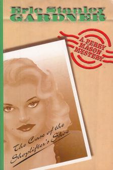 Erle Stanley Gardner - The Case of the Shoplifter's Shoe [antikvár]