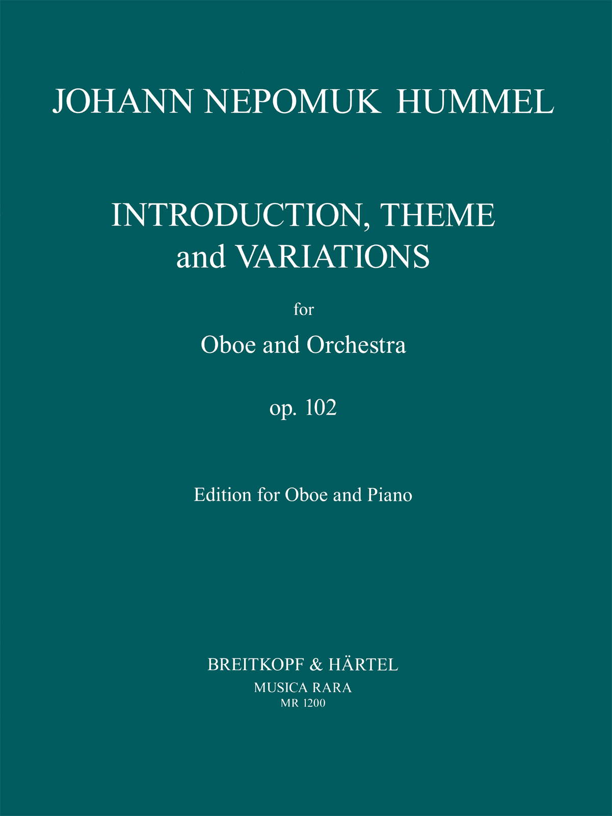 HUMMEL - INTRODUCTION, THEME AND VARIATIONS FOR OBO3E AND ORCHESTRA OP.102, ED. FOR OBOE AND PIANO