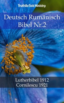 TruthBeTold Ministry, Joern Andre Halseth, Martin Luther - Deutsch Rumänisch Bibel Nr.2 [eKönyv: epub, mobi]