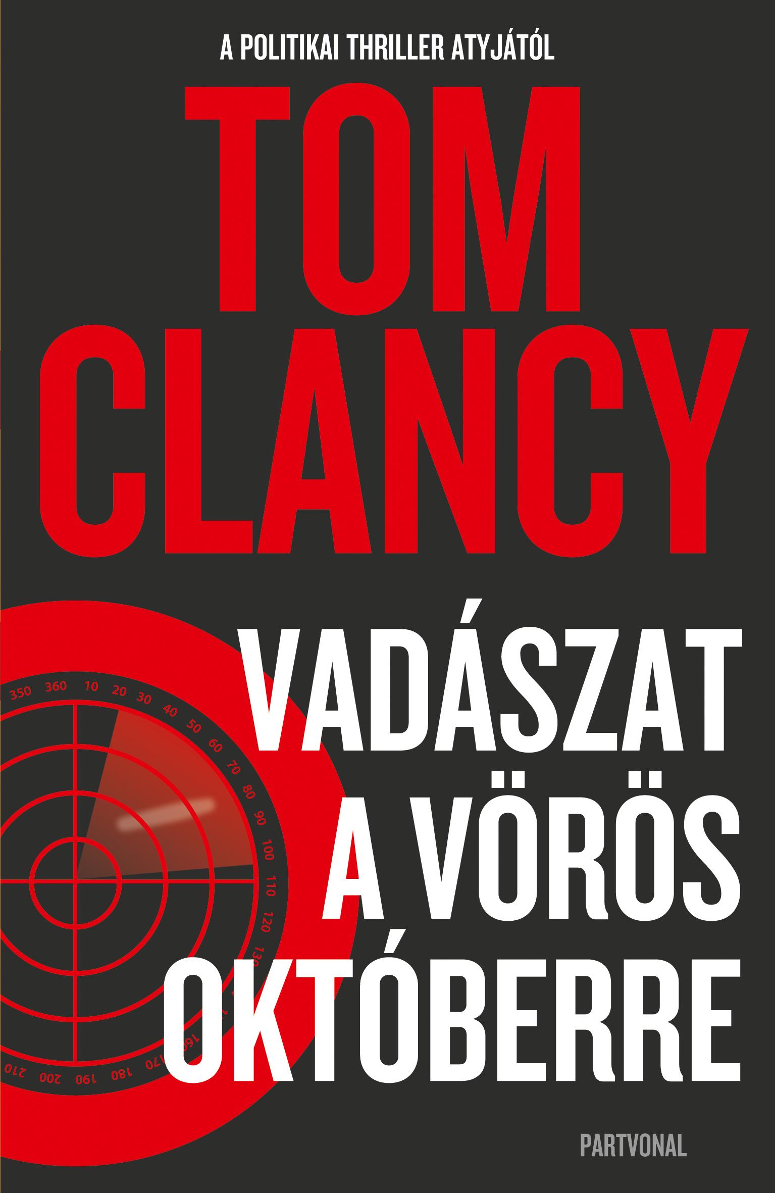 Tom Clancy - Vadászat a Vörös Októberre [outlet]