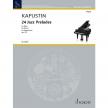 KAPUSTIN - 24 JAZZ PRELUDES FOR PIANO OP.53