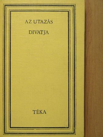 Id. Zeyk János - Az utazás divatja [antikvár]