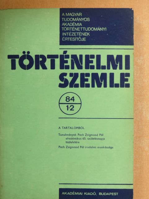 Andai Ferenc - Történelmi Szemle 1984/1-4. [antikvár]