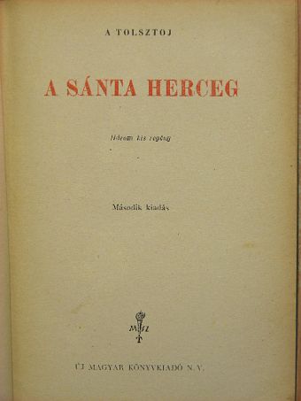 A. Tolsztoj - A sánta herceg [antikvár]
