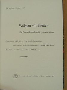 Margot Schubert - Wohnen mit Blumen [antikvár]