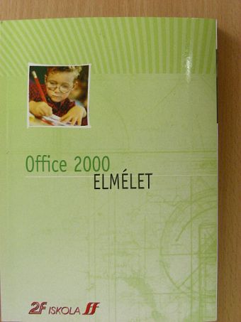 Office 2000 - Elmélet [antikvár]