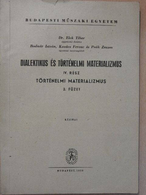 Bodnár István - Dialektikus és történelmi materializmus IV/3. [antikvár]