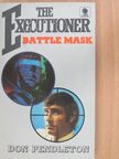 Don Pendleton - The Executioner: Battle mask [antikvár]