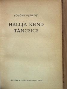 Bölöni György - Hallja kend Táncsics [antikvár]