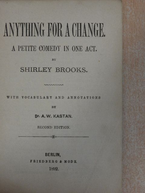 Charles William Shirley Brooks - Anything for a change [antikvár]