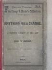 Charles William Shirley Brooks - Anything for a change [antikvár]