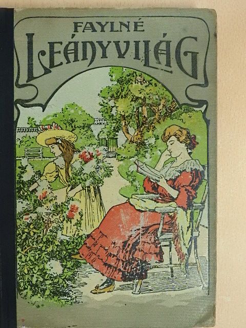 Faylne-Hentaller Mária - Leányvilág [antikvár]