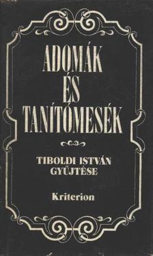 Tiboldi István - Adomák és tanítómesék [antikvár]