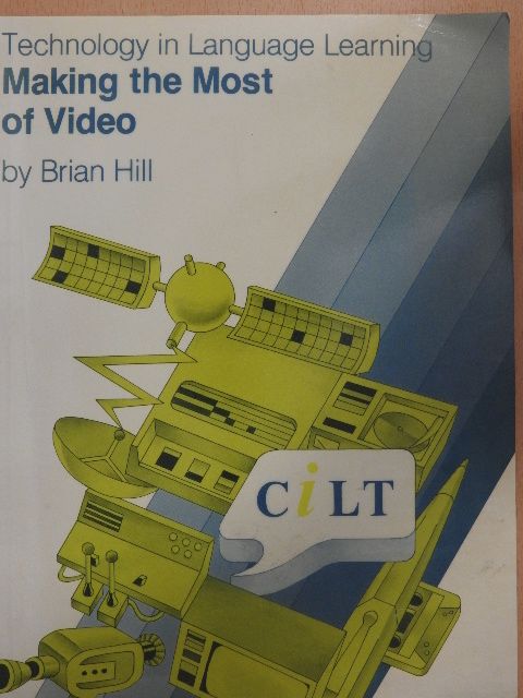 Brian Hill - Making the most of video [antikvár]