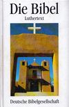 Die Bibel - Luthertext [antikvár]