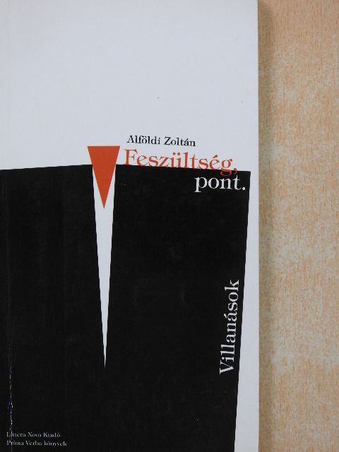 Alföldi Zoltán - Feszültség, pont. [antikvár]