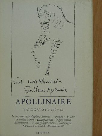 Guillaume Apollinaire - Guillaume Apollinaire válogatott művei [antikvár]