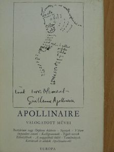 Guillaume Apollinaire - Guillaume Apollinaire válogatott művei [antikvár]