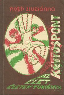 Noth Zsuzsánna - Kettőspont [antikvár]