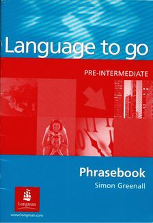 SIMON GREENALL - Language to go Pre-Intermediate Phrasebook [antikvár]