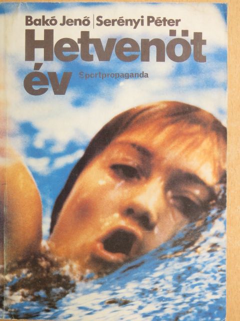 Bakó Jenő - Hetvenöt év [antikvár]