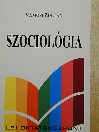 Dr. Vámosi Zoltán - Szociológia [antikvár]