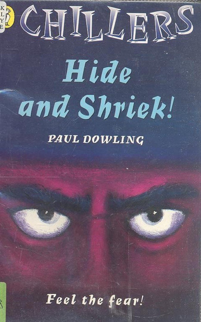 DOWLING, PAUL - Hide and Shriek! [antikvár]