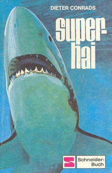 CONRADS, DIETER - Superhai [antikvár]