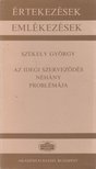SZÉKELY GYÖRGY - Az idegi szerveződés néhány problémája [antikvár]