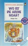 Wo ist die Arche, Noah? [antikvár]