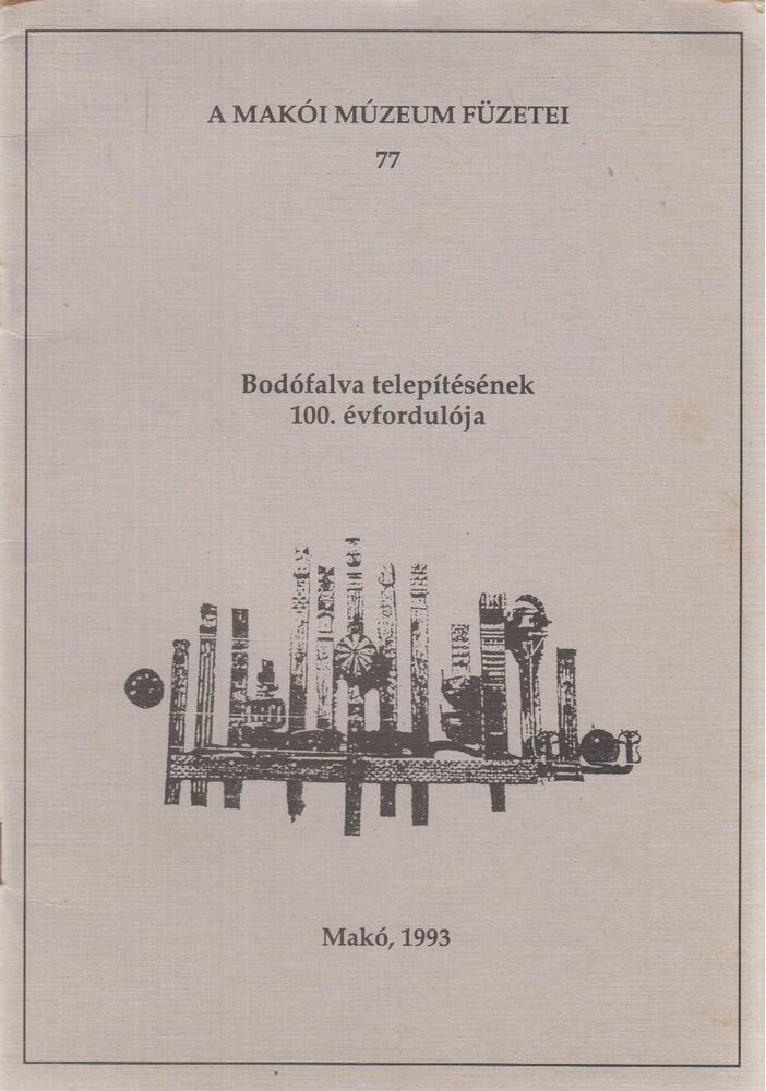 Halmágyi Pál - Bodófalva telepítésének 100. évfordulója [antikvár]