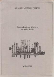 Halmágyi Pál - Bodófalva telepítésének 100. évfordulója [antikvár]