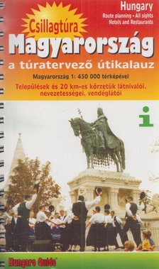 Kőszegi Tünde (szerk.) - Magyarország csillagtúra [antikvár]