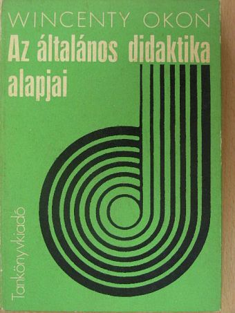 Czeslaw Kupisiewicz - Az általános didaktika alapjai [antikvár]