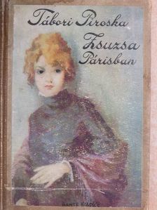 Z. Tábori Piroska - Zsuzsa Párisban [antikvár]