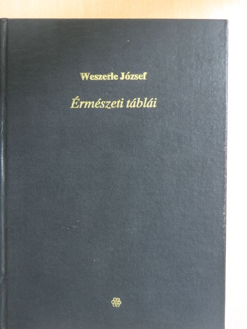 Weszerle József - Weszerle József hátrahagyott érmészeti táblái I. [antikvár]