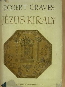 Robert Graves - Jézus király [antikvár]