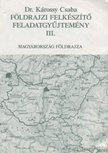 Károssy Csaba - Földrajzi felkészítő feladatgyűjtemény III. kötet [antikvár]
