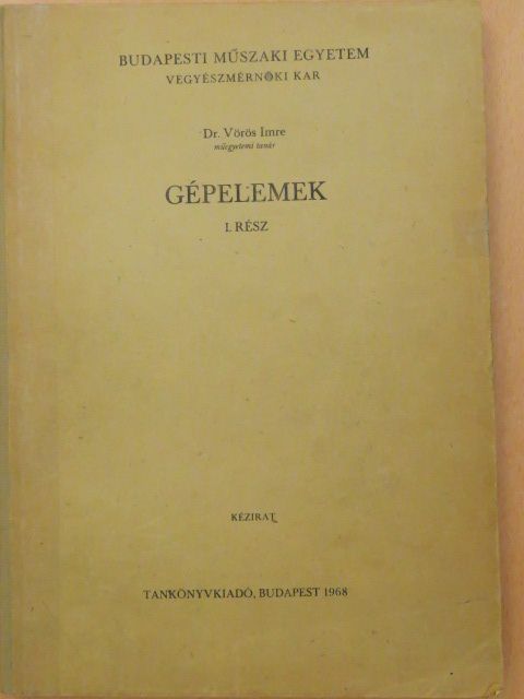 Dr. Vörös Imre - Gépelemek I.  [antikvár]