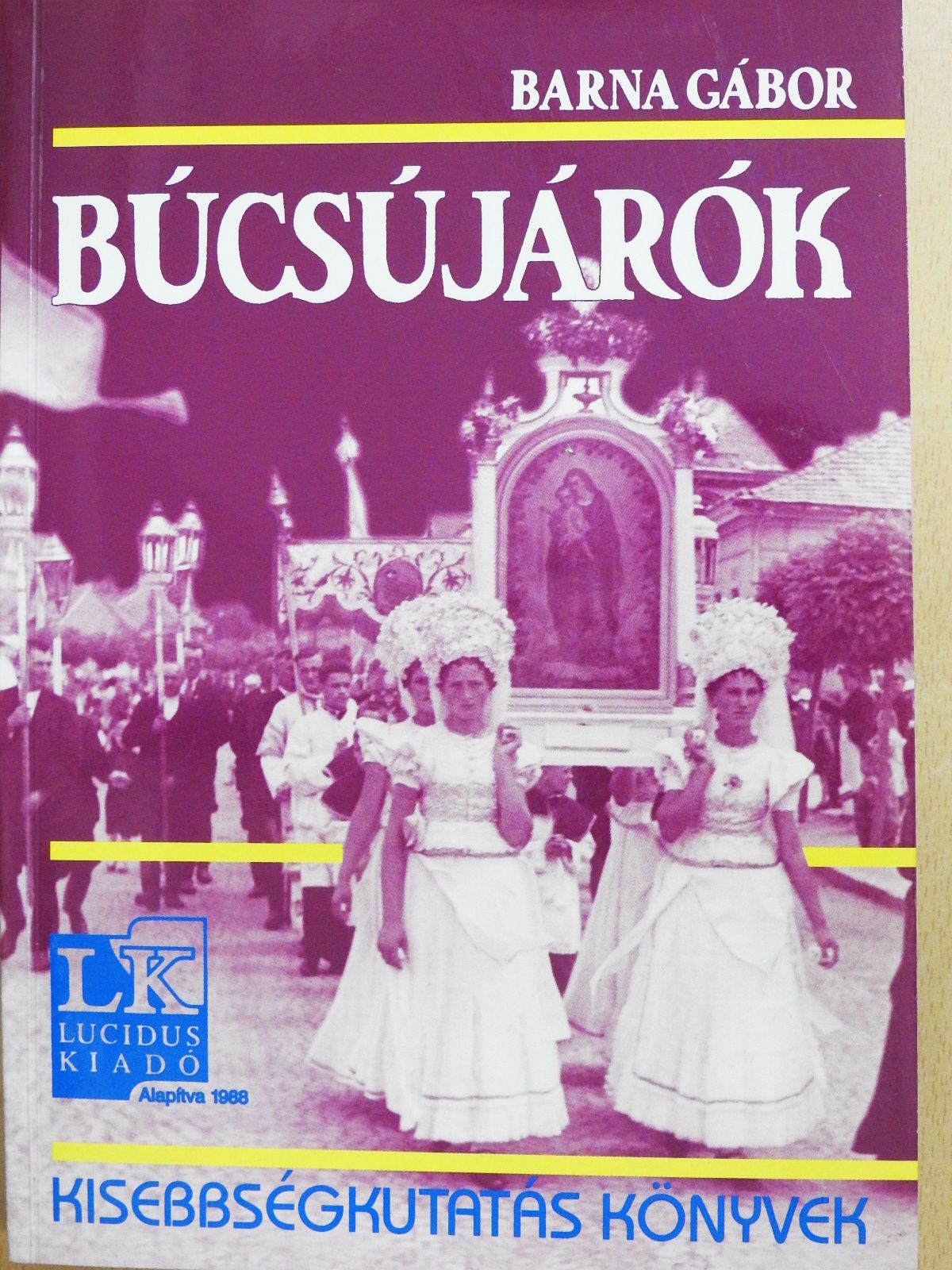 Barna Gábor - Búcsújárók (dedikált példány) [antikvár]