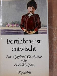 Eric Malpass - Fortinbras ist entwischt [antikvár]
