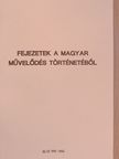 Demeter Júlia - Fejezetek a magyar művelődés történetéből [antikvár]