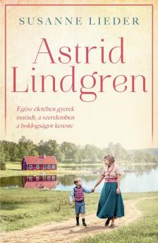 Susanne Lieder - Astrid Lindgren [eKönyv: epub, mobi]