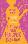 Sophie Irwin - Botrányos életű hölgyek kézikönyve [eKönyv: epub, mobi]