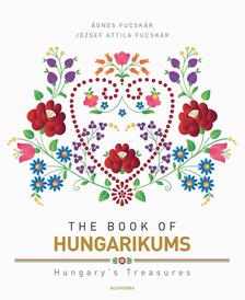 Fucskár Ágnes, Fucskár József Attila - The Book of Hungarikums [szépséghibás]
