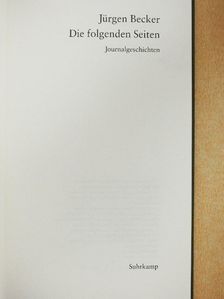 Jürgen Becker - Die folgenden Seiten [antikvár]