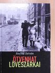 Stefka István - Ötvenhat lövészárkai [antikvár]